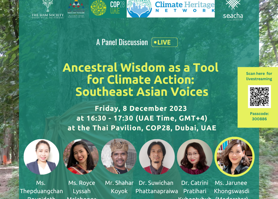 SEACHA at COP28:  “Ancestral Wisdom as a Tool for Climate Action: Southeast Asian Voices”